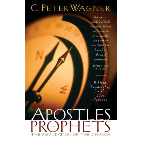 Apostles and Prophets: The Foundation of the Church