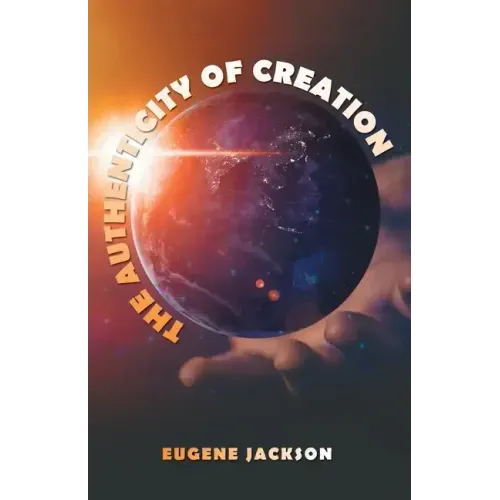 The Authenticity of Creation