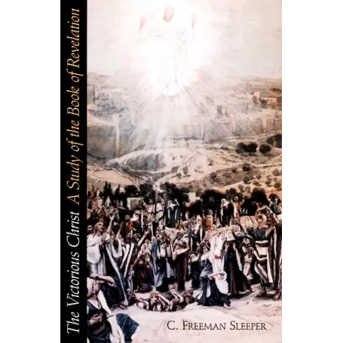 Victorious Christ: A Study of the Book of Revelation