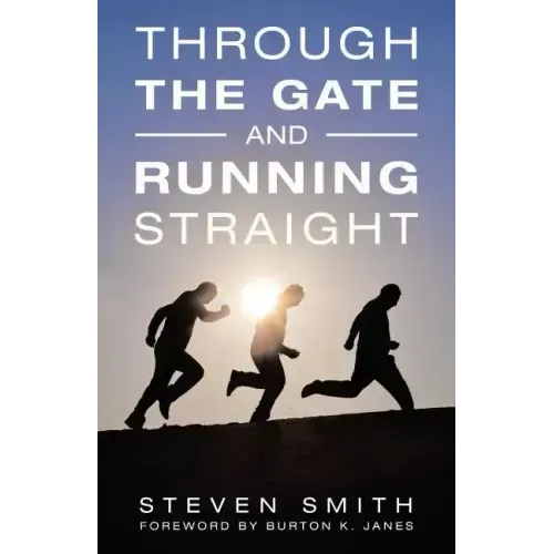 Through the Gate and Running Straight