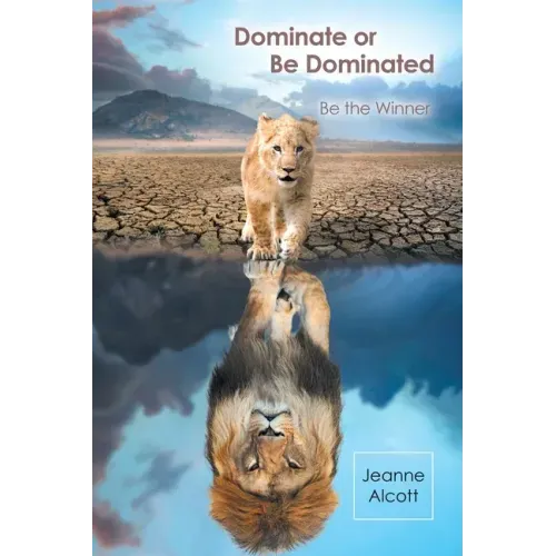 Dominate or Be Dominated: Be the Winner
