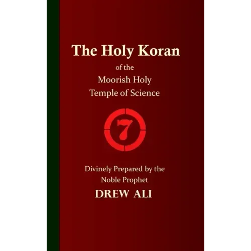 The Holy Koran of the Moorish Holy Temple of Science - Circle 7
