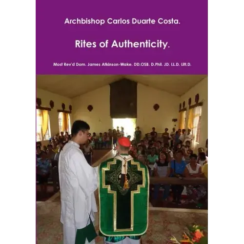 Archbishop Carlos Duarte Costa. Rites of Authenticity