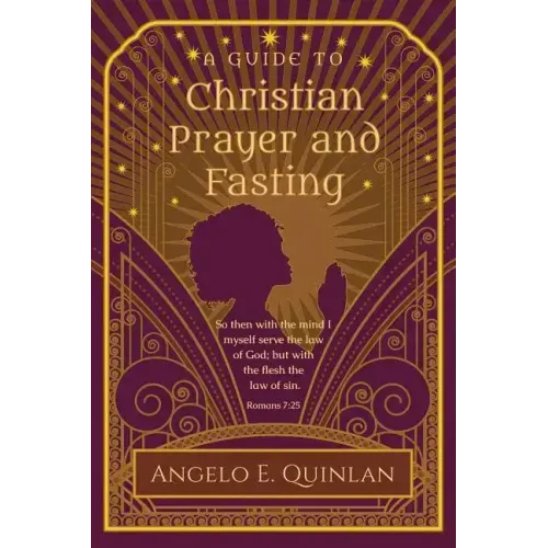 Christian Prayer and Fasting: Prayer and Fasting