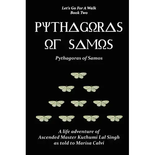 Pythagoras of Samos (Let's Go For A Walk; Book Two)