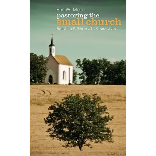 Pastoring the Small Church