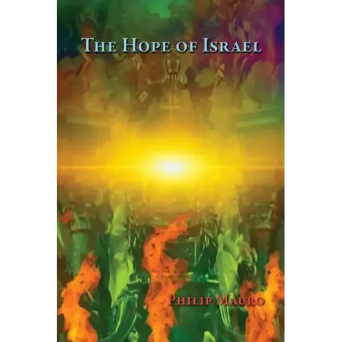 The Hope of Israel: What is it?
