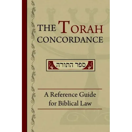 The Torah Concordance: A Reference Guide for Biblical Law