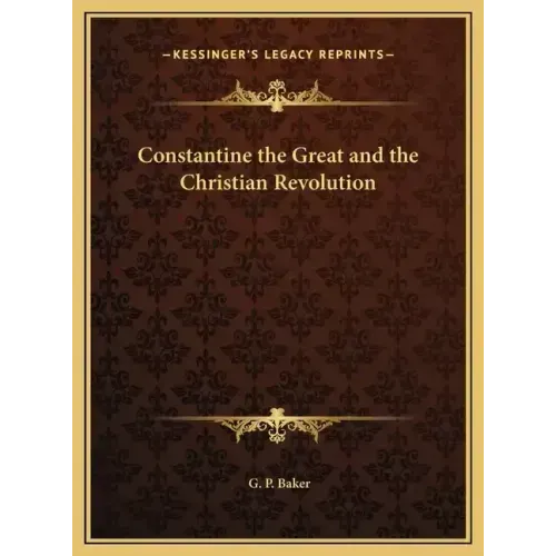 Constantine the Great and the Christian Revolution