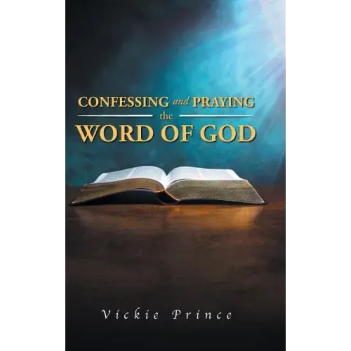 Confessing and Praying the Word of God