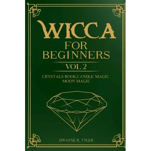 Wicca for Beginners: : Crystals Book, Candle Magic, Moon Magic