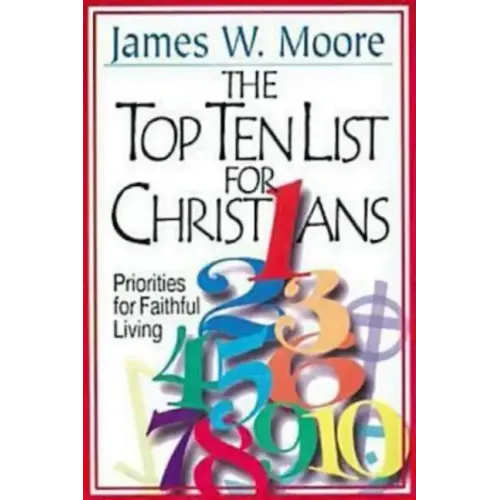 The Top Ten List for Christians with Leader's Guide: Priorities for Faithful Living