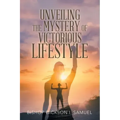 Unveiling the Mystery of Victorious Lifestyle