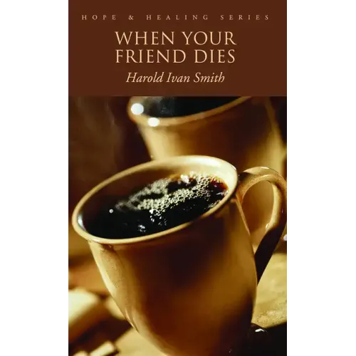 When Your Friend Dies