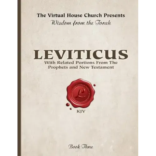 Wisdom From The Torah Book 3: Leviticus: With Portions From the Prophets and New Testament
