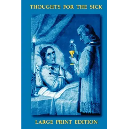 Thoughts for the Sick, Large Print Edition