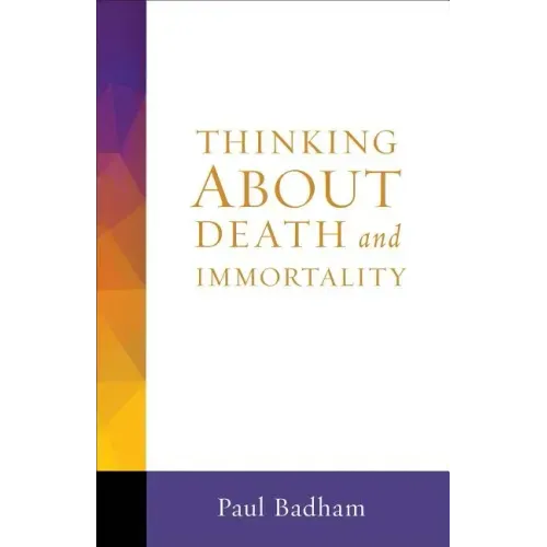 Thinking about Death and Immortality