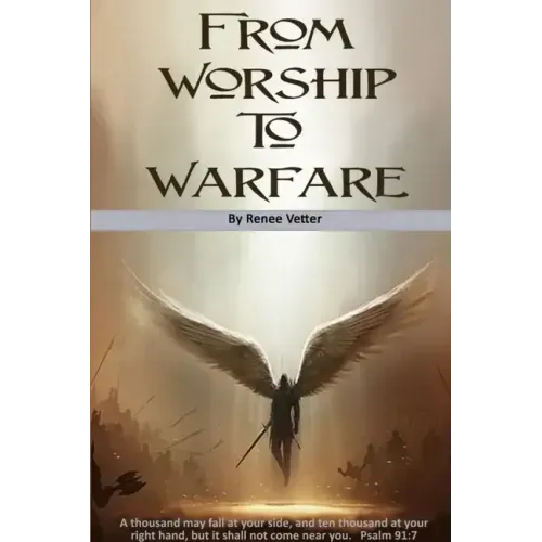 From Worship To Warfare