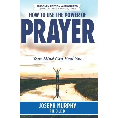 How To Use The Power Of Prayer
