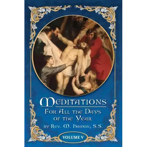 Meditations for All the Days of the Year, Vol 5: From the Seventeenth Sunday after Pentecost to the First Sunday in Advent