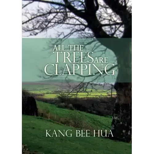 All the Trees Are Clapping