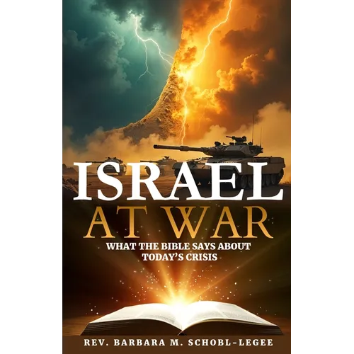 Israel at War: What the Bible Says About Today's Crisis