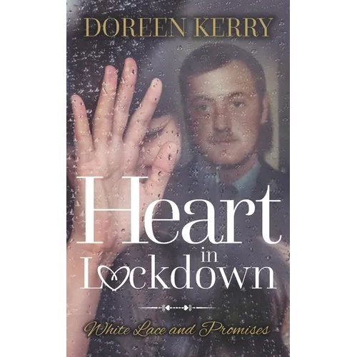 Heart in Lockdown: White lace and Promises