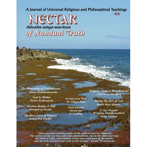 Nectar of Nondual Truth #38: A Journal of Universal Religious & Philosophical Teachings