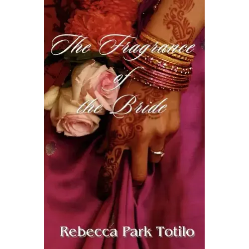 The Fragrance of the Bride