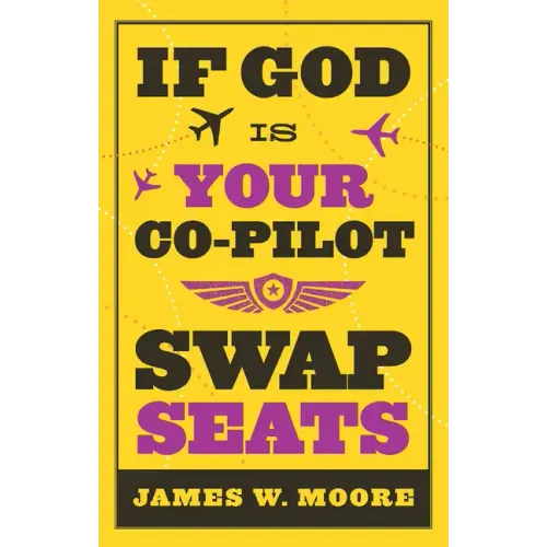 If God Is Your Co-Pilot, Swap Seats!