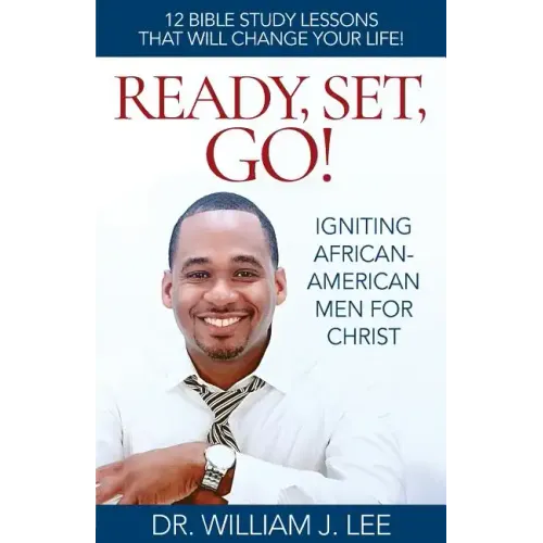 Ready, Set, Go!: Igniting African-American Men for Christ