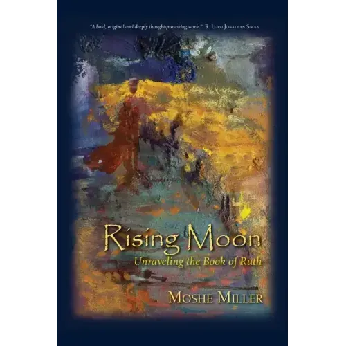 Rising Moon: Unraveling the Book of Ruth