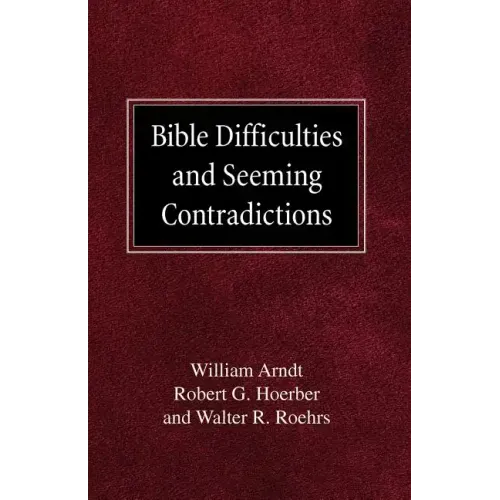 Bible Difficulties and Seeming Contradictions