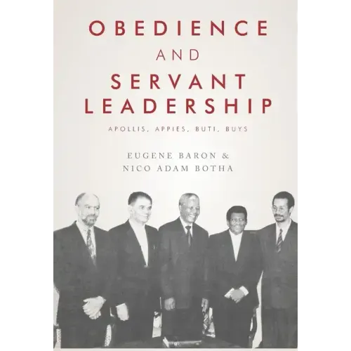 Obedience and Servant Leadership: Apollis, Appies, Buti, Buys