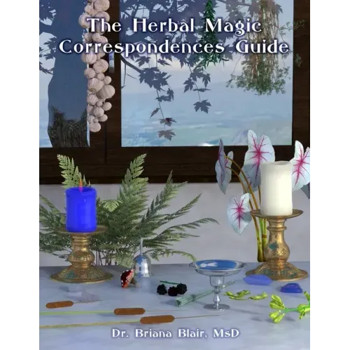 The Herbal Magic Correspondences Guide