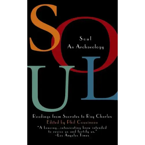 Soul: An Archaeology, Recordings Form Socrates to Ray Charles
