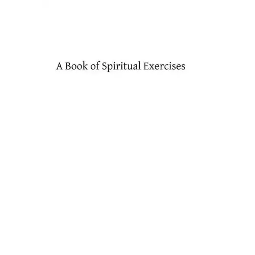 A Book of Spiritual Exercises