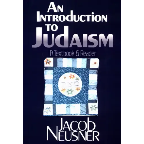 An Introduction to Judaism: A Textbook and Reader