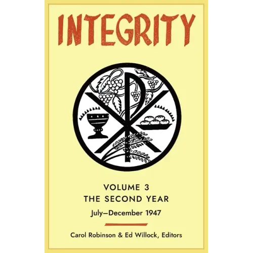 Integrity, Volume 3 (1947): (July-December)