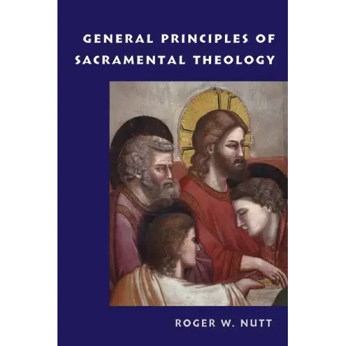 General Principles of Sacramental Theology