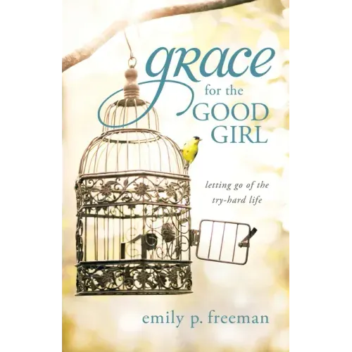 Grace for the Good Girl