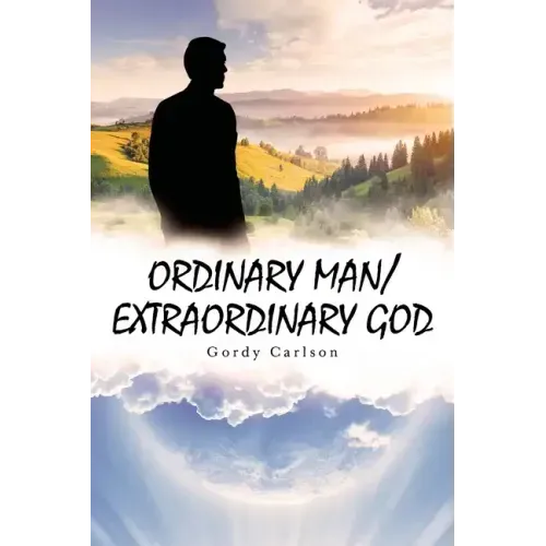 Ordinary Man / Extraordinary God