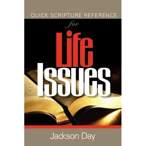 Quick Scripture Reference of Life-Issues