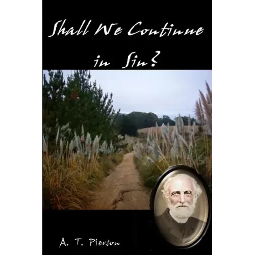 Shall We Continue in Sin?