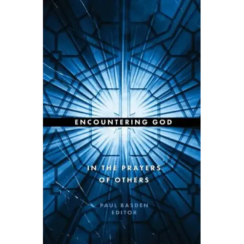 Encountering God in the Prayers of Others