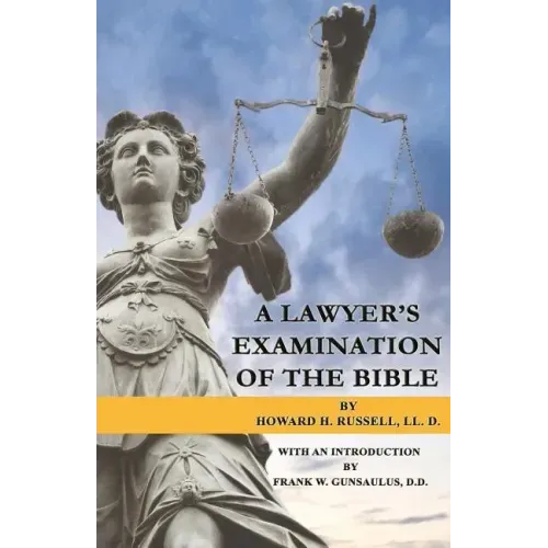 A Lawyer's Examination of the Bible
