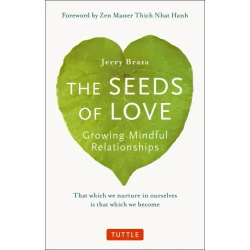 The Seeds of Love: Growing Mindful Relationships