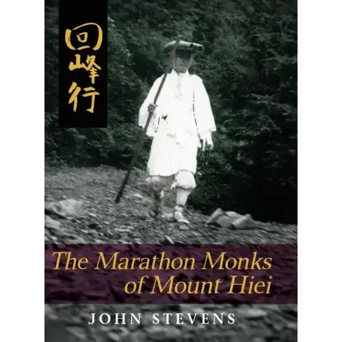 The Marathon Monks of Mount Hiei