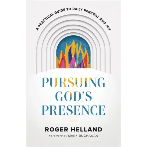 Pursuing God's Presence