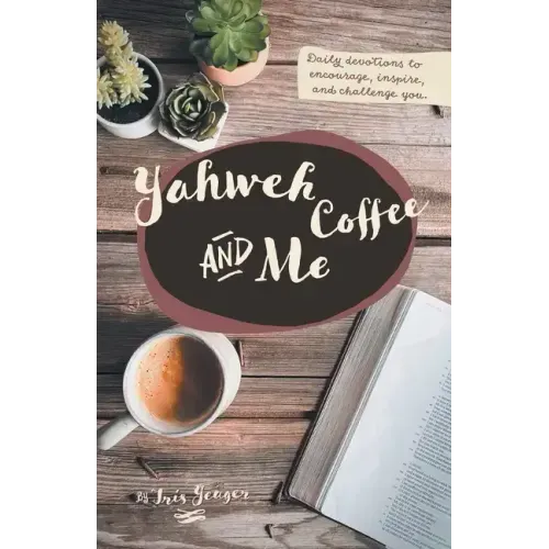 Yahweh Coffee and Me